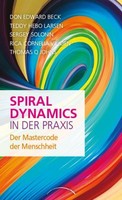 Spiral Dynamics In Der Praxis Don Edward Beck
