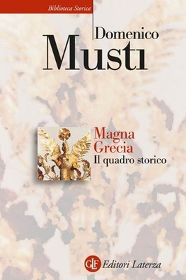 Magna Grecia. Das historische Gemälde - [Gius. Laterza & Figli]