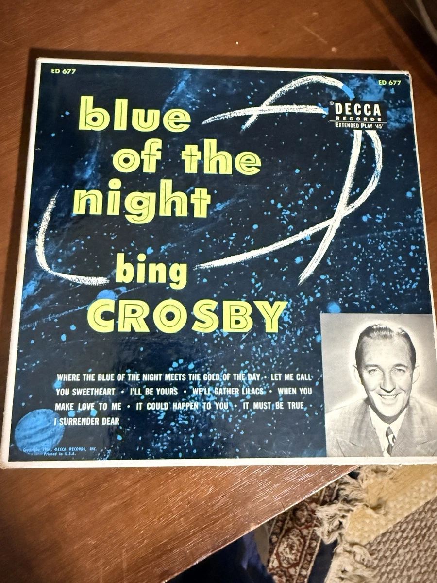 Bing Crosby Blue of the Night 45 RPM EP Vinyl Record Decca ED 677