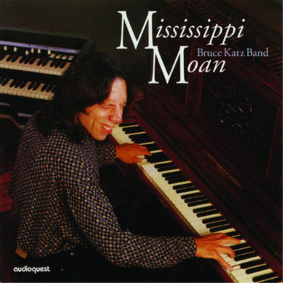 Bruce Katz Band Mississippi Moan (CD) Album