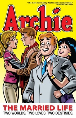 Archie: The Married Life Book 1 (The Married Life Series) by Uslan