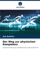 Ana QuitéRio | Der Weg Zur Physischen Kompetenz | Taschenbuch | Deutsch (2024)