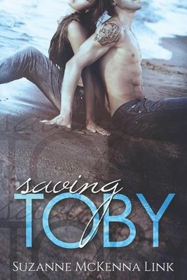 Saving Toby: Toby & Claudia Book 1 by Suzanne McKenna Link (English) Paperback B