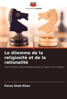 Le Dilemme De La Religiosité Et De La Rationalité Feroz Shah Khan Taschenbuch