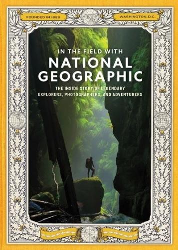 In the Field With National Geographic by National Geographic - - Image 2