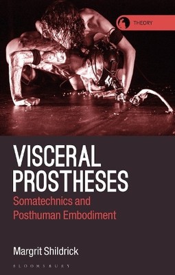Margrit Shildrick Visceral Prostheses (Paperback) (UK IMPORT)