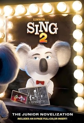 Illumination's Sing 2: The Junior Nove..., Random House