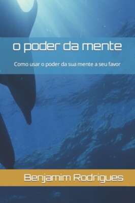 Marques - o poder da mente  Como usar o poder da sua mente a seu favor - X555z