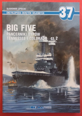 Warships Encyklopedia EOW 37, BIG FIVE TENNESSEE COLORADO Vol.2  AJ Press