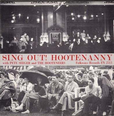 PETE SEEGER - SING OUT: HOOTENANNY WITH PETE SEEGER NEW CD