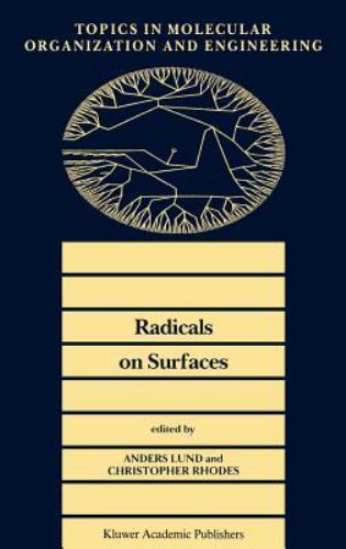 Topics in Molecular Organization and Engineering Ser.: Radicals on ...