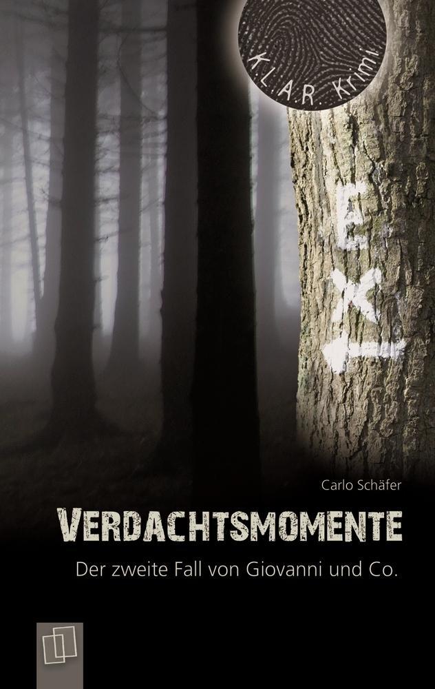 Thumbnail - Verdachtsmomente. Der Zweite Fall Von Giovanni Und Co. Carlo Schäfer