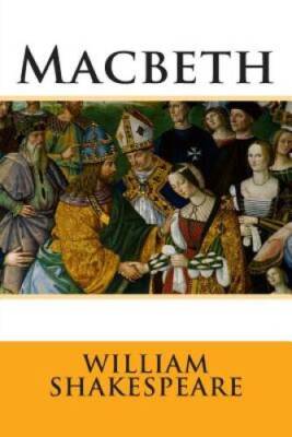 Macbeth - Paperback By Shakespeare, William - VERY GOOD