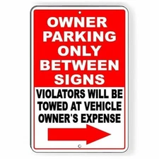 Owner Parking Only Between Signs Violators Will Be Towed Arrow Sign Decal NP049