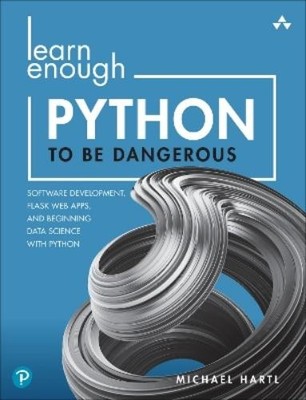 Michael Hartl Learn Enough Python to Be Dangerous (Paperback) (UK IMPORT)