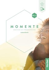 Momente B1.1: Deutsch als Fremdsprache / Arbe...