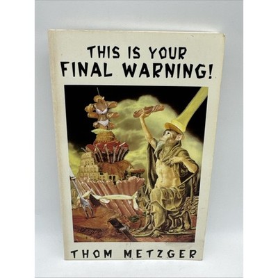 THIS IS YOUR FINAL WARNING! (AUTONOMEDIA NEW AUTONOMY By Thom Metzger