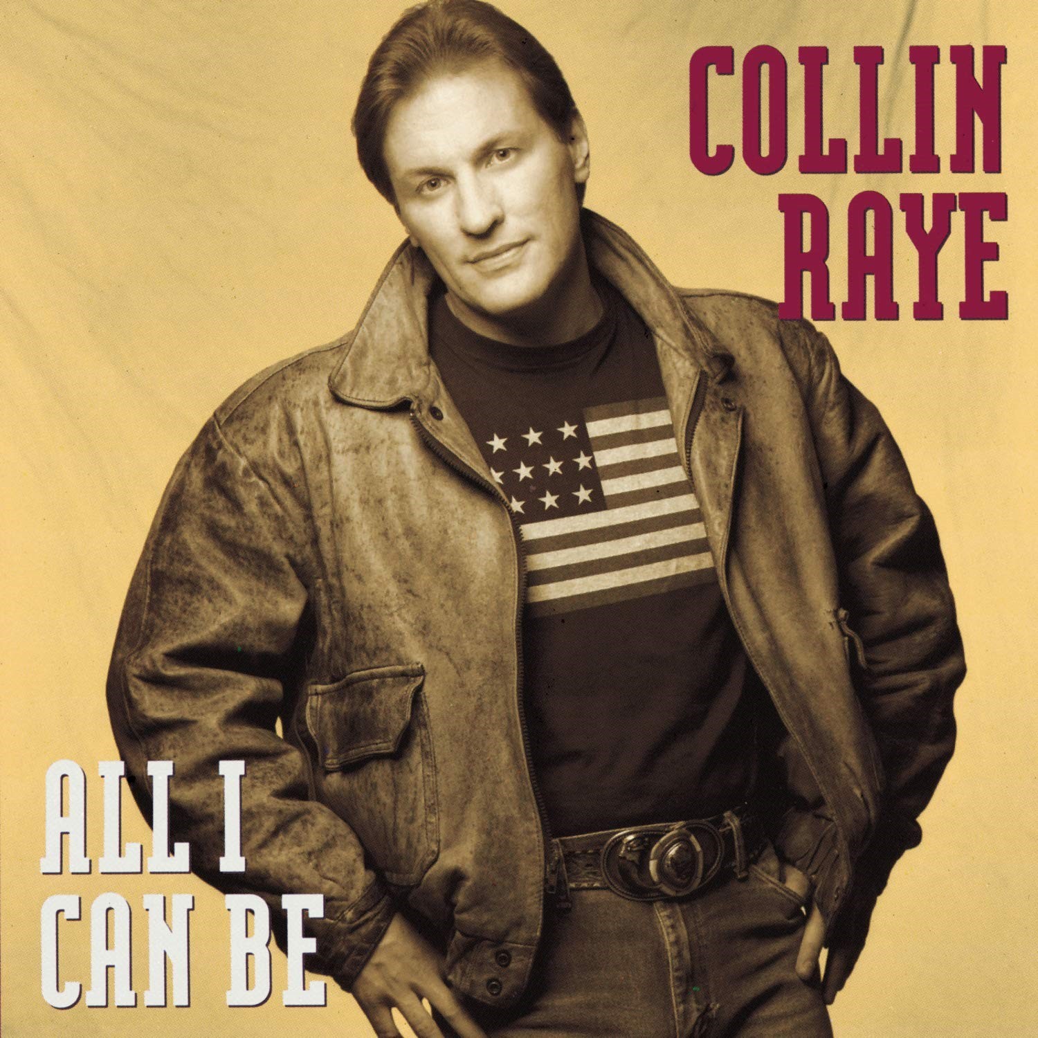 COLLIN RAYE - All I Can Be CD