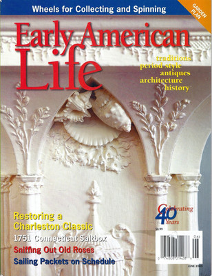 Early American Life Magazine June 2009 Restoring a Charleston Classic Old Roses