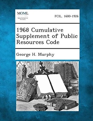 Murphy - 1968 Cumulative Supplement of Public Resources Code - New pap - X555z