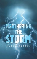 Weathering THE Storm | Adria Carter | Taschenbuch | Englisch | 2022