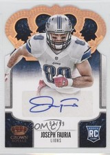 2013 Panini Crown Royale 93/99 Joseph Fauria #178 Auto 1u9
