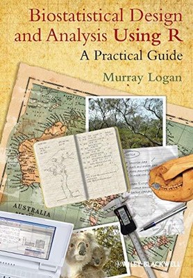 Biostatistical Design and Analysis ..., Logan, Dr Murra