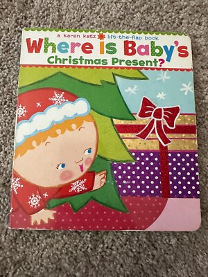 Where Is Baby's Christmas Present?: A Lift-the-Flap Book (Karen Katz Lift - GOOD