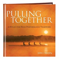 Pulling Together by John Murphy (2010) Hardcover by John Murphy
