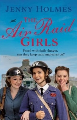 Jenny Holmes The Air Raid Girls (Hardback) (UK IMPORT)