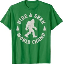 Bigfoot Hide And Seek World Champion Sasquatch Unisex T-Shirt