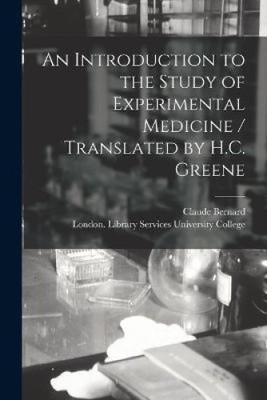 An Introduction to the Study of Experimental Medicine / Translated by H.C.