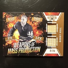 2022 leaf lumber hockey Weapons Of Mass Production WMP-1 Bobby Hull 3/35!!!