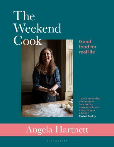 Weekend Cook : Good Food for Real Life by Angela Hartnett (2022, Hardcover)