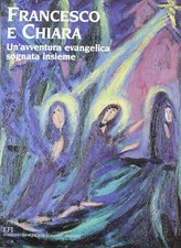 Alessandro Pronzato FRANCESCO E CHIARA DIPINTI DI A. P. Carbonell, Iglesias