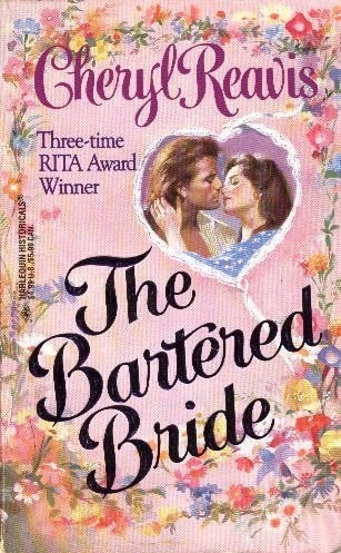 Bartered Bride by Cheryl Reavis, Good Book