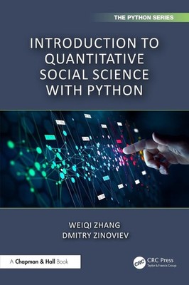 Introduction to Quantitative Social Science with Python by Weiqi Zhang Paperback