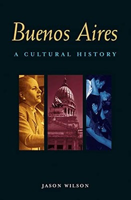 Jason Wilson Buenos Aires (Taschenbuch) Interlink Cultural Histories (US IMPORT)