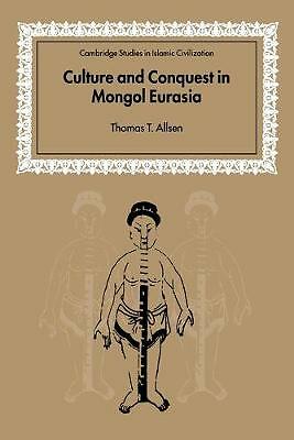 Culture and Conquest in Mongol Eurasia Allsen Paperback 9780521602709