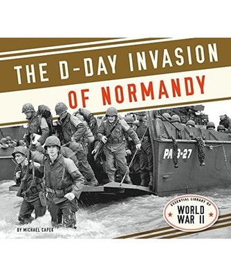 D-Day Invasion of Normandy, Michael Capek