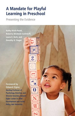 Kathy Hirsh-Pasek (u. a.) | A Mandate for Playful Learning in Preschool | Buch