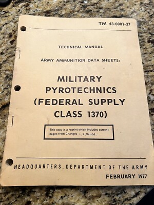 TM-43-0001-37 Military Pyrotechnics ( Federal Supply Class 1370) Feb 1977 (4664)