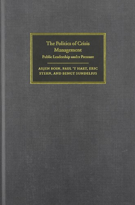 #ad The Politics of Crisis Management: Public Leadership Under Pressure $59.16