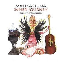 Malikarjuna - Inner Journey von Philipp Stegmüller | CD | Zustand sehr gut