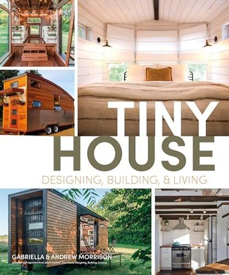 Tiny House Designing, Building and Living by Andrew Morrison 9780744076240 NEU