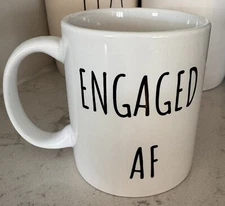 Im Engaged af Mug - Funny Tea Hot Cocoa Coffee Cup - Novelty Birthday Gift Idea