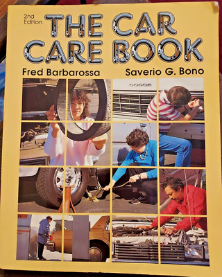 THE CAR CARE BOOK By Barbarosa & Bono **Good Condition**