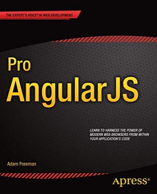 Pro AngularJS, Adam Freeman