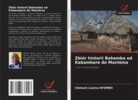 CléMent Lwama Nyembo | ZbióR Historii Bahemba Od Kabambare Do ManièMa | Buch