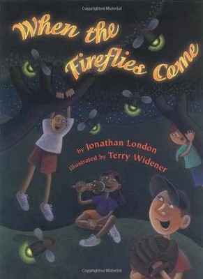 When the Fireflies Come - Hardcover, by Jonathan London; Terry - Very Good